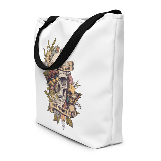 Be Afraid and Do It Anyway Skull All-Over Print Large Tote Bag